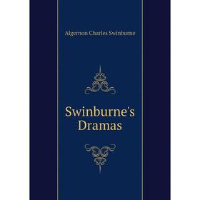 

Книга Swinburne's Dramas