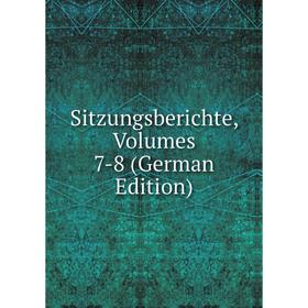 

Книга Sitzungsberichte, Volumes 7-8 (German Edition)
