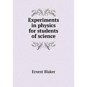 

Книга Experiments in physics for students of science