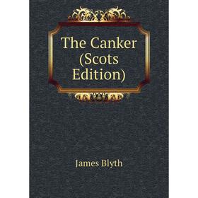 

Книга The Canker (Scots Edition)