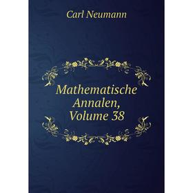 

Книга Mathematische Annalen, Volume 38