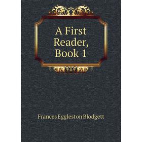 

Книга A First Reader, Book 1