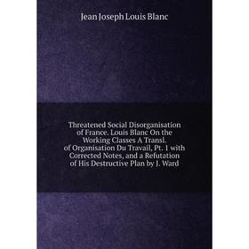 

Книга Threatened Social Disorganisation of France