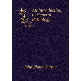 

Книга An Introduction to General Pathology