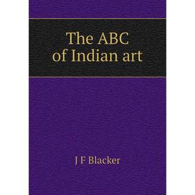 

Книга The ABC of Indian art