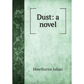 

Книга Dust: a novel