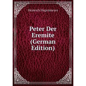 

Книга Peter Der Eremite (German Edition)