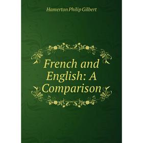 

Книга French and English: A Comparison