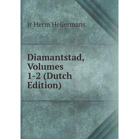

Книга Diamantstad, Volumes 1-2 (Dutch Edition)