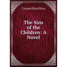 

Книга The Sins of the Children: A Novel