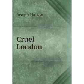 

Книга Cruel London