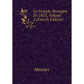 

Книга La Grande-Bretagne En 1833, Volume 2