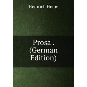 

Книга Prosa. (German Edition)