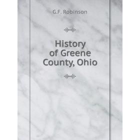 

Книга History of Greene County, Ohio