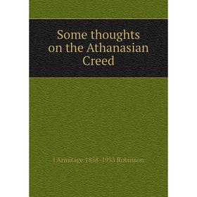 

Книга Some thoughts on the Athanasian Creed