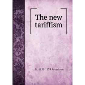 

Книга The new tariffism