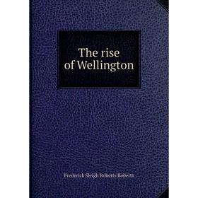 

Книга The rise of Wellington
