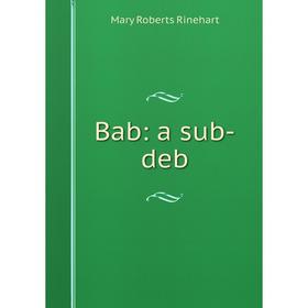 

Книга Bab: a sub-deb