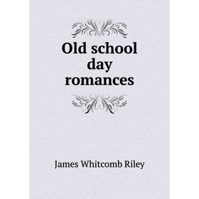 

Книга Old school day Romance s