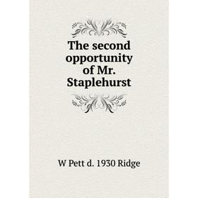 

Книга The second opportunity of Mr. Staplehurst