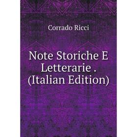 

Книга Note Storiche E Letterarie