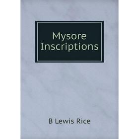 

Книга Mysore Inscriptions