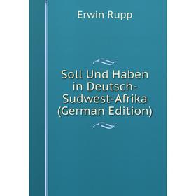 

Книга Soll Und Haben in Deutsch-Sudwest-Afrika (German Edition)
