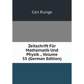 

Книга Zeitschrift Für Mathematik Und Physik., Volume 55 (German Edition)