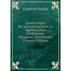 

Книга Quadratische Reciprocitätsgesetze in Algebraischen Zahlkörpern: Inaugural-Dissertation (German Edition)