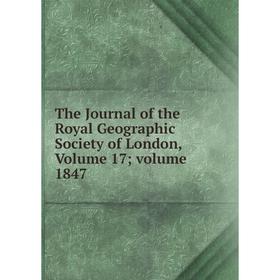 

Книга The Journal of the Royal Geographic Society of London, Volume 17; volume 1847