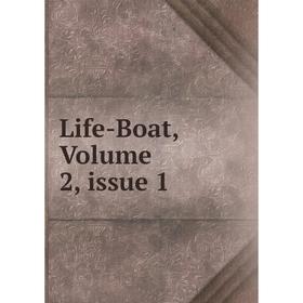 

Книга Life-Boat, Volume 2, issue 1