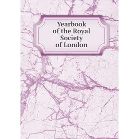 

Книга Yearbook of the Royal Society of London