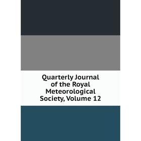

Книга Quarterly Journal of the Royal Meteorological Society, Volume 12