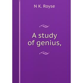 

Книга A study of genius