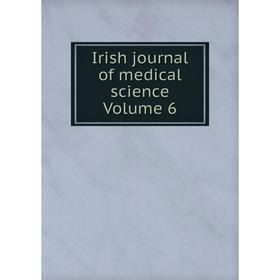 

Книга Irish journal of medical science Volume 6
