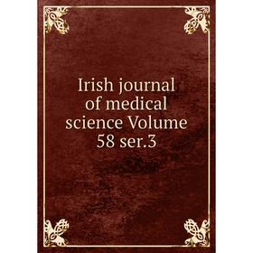 

Книга Irish journal of medical science Volume 58 ser.3