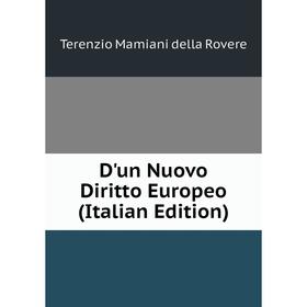 

Книга D'un Nuovo Diritto Europeo (Italian Edition)