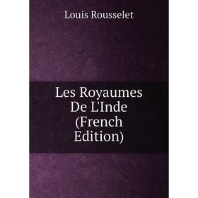

Книга Les Royaumes De L'Inde