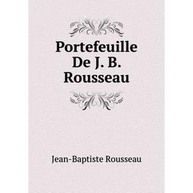 

Книга Portefeuille De J. B. Rousseau