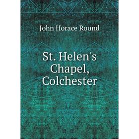 

Книга St. Helen's Chapel, Colchester