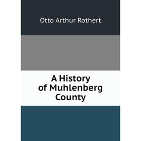 

Книга A History of Muhlenberg County