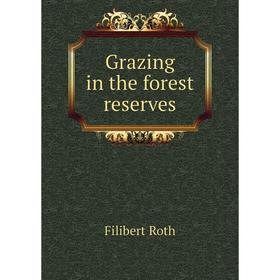 

Книга Grazing in the forest reserves