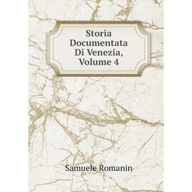 

Книга Storia Documentata Di Venezia, Volume 4