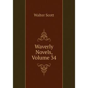

Книга Waverly Novels, Volume 34