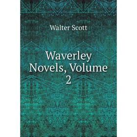 

Книга Waverley Novels, Volume 2