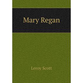 

Книга Mary Regan