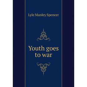 

Книга Youth goes to war