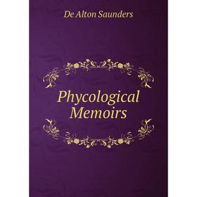 

Книга Phycological Memoirs