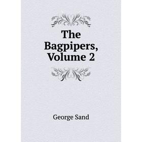 

Книга The Bagpipers, Volume 2