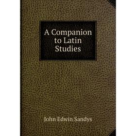 

Книга A Companion to Latin Studies